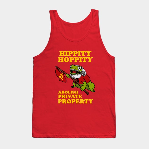 Hippity Hoppity Abolish Private Property Tank Top by dumbshirts